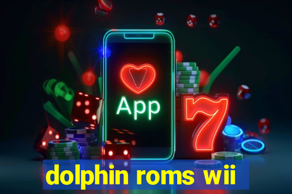 dolphin roms wii